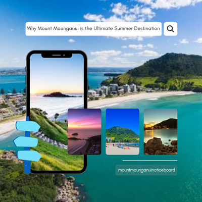 Why Mount Maunganui is the Ultimate Summer Destination
